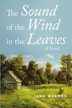 Paperback The Sound of the Wind in the Leaves Book