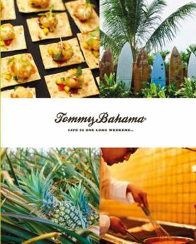 Hardcover Tommy Bahama Life Is One Long Weekend Book