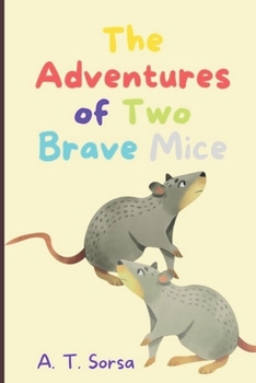 Paperback The Adventures of Two Brave Mice Book