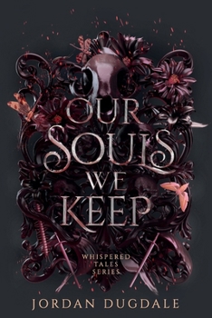 Our Souls We Keep