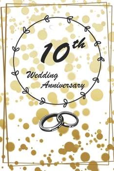 Paperback Wedding anniversary: Wedding Anniversary Gifts for Him for Her for Couple Love notes Marriage memories Notebook Book