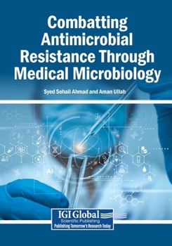 Paperback Combatting Antimicrobial Resistance Through Medical Microbiology Book