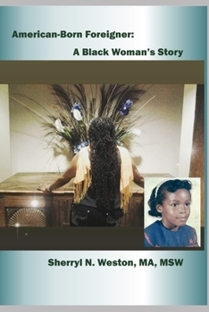 Paperback American-born Foreigner: A Black Woman's Story Book