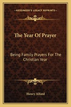 Paperback The Year Of Prayer: Being Family Prayers For The Christian Year Book