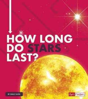 Paperback How Long Do Stars Last? Book