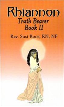 Paperback Rhiannon, Book II: Truth Bearer Book