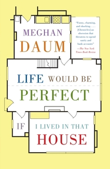 Paperback Life Would Be Perfect If I Lived in That House: A Memoir Book