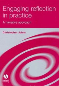 Paperback Engaging Reflection in Practice: A Narrative Approach Book