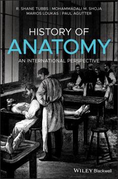 Hardcover History of Anatomy: An International Perspective Book