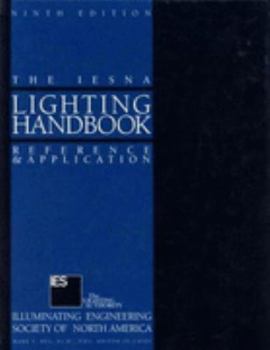 Hardcover Iesna Lighting Handbook: Reference and Application Book