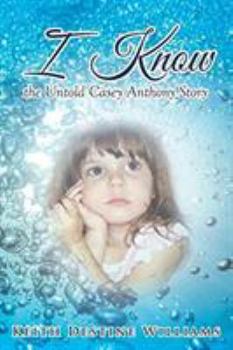 Paperback I Know the Untold Casey Anthony Story Book