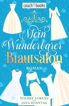 Paperback Mein wunderbarer Brautsalon: Roman [German] Book