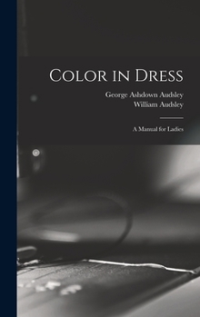 Hardcover Color in Dress: A Manual for Ladies Book