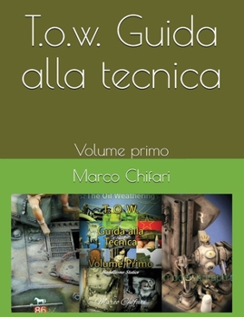 Paperback T.O.W. Guida alla tecnica - Volume primo. [Italian] Book