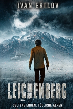 Paperback Leichenberg: Seltene Erden, Tödliche Alpen [German] Book