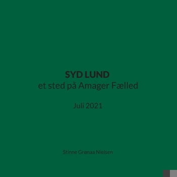 SYD LUND et sted på Amager Fælled: Juli 2021 (Danish Edition)