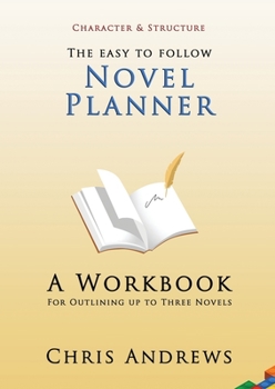 Paperback Novel Planner: A Workbook for Outlining up to Three Novels Book