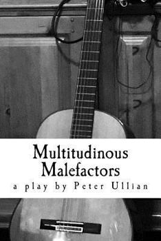 Paperback Multitudinous Malefactors: A Play in Two Acts Book