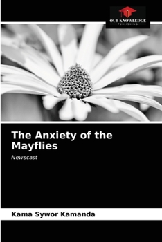 Paperback The Anxiety of the Mayflies Book