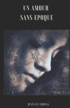 Paperback Un Amour Sans Epoque [French] Book