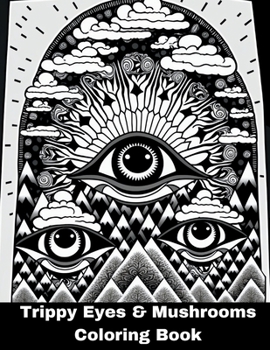 Paperback eyes & mushrooms coloring book: psychedelic designs Book