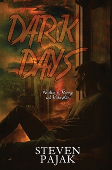 Dark Days: Novellas of Revenge and Redemption