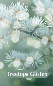 Treetops Glisten: A Curated Christmas Anthology