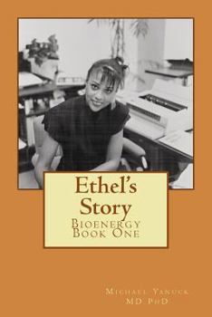Ethel's Story: Bioenergy Book One