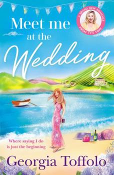 Paperback Meet me at the Wedding: From the bestselling author comes the heartwarming new summer romance of 2022: Book 4 (Meet me in) Book