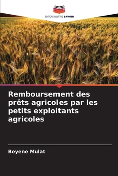 Paperback Remboursement des prêts agricoles par les petits exploitants agricoles [French] Book