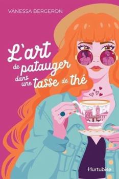 Paperback L'ART DE PATAUGER DANS UNE TASSE DE THE [French] Book