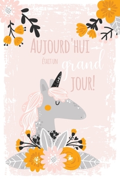 Mon journal: journal de pleine conscience pour les enfants: cahier d'exercices pour un mode de vie positif - livre à completér pendant 4 mois - ... pour filles licorne - motif (French Edition)