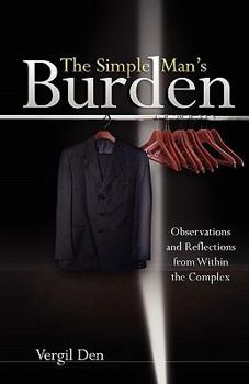Paperback The Simple Man's Burden Book