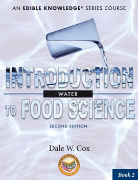 Paperback Introduction to Food Science: Water: A Kitchen-Based Workbook Book