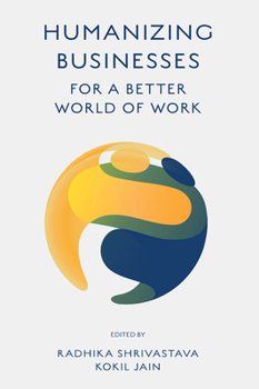 Hardcover Humanizing Businesses for a Better World of Work Book