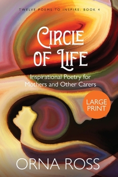 Paperback Circle of Life: Inspirational Poetry for Mothers and Other Carers Book