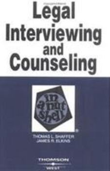 Paperback Shaffer and Elkins' Legal Interviewing and Counseling in a Nutshell, 4th Book