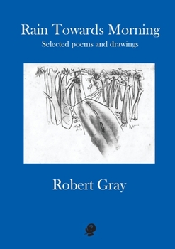 Paperback Rain Towards Morning: Selected poems and drawings Book