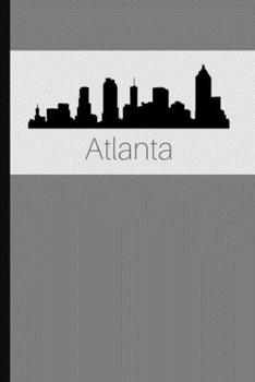 Paperback Atlanta: Lined Notebook / Journal / Gift Idea for Men & Women Book