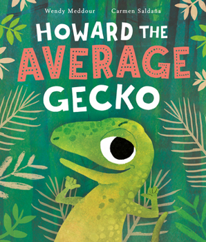 Hardcover Howard the Average Gecko Book