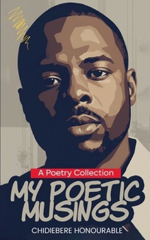 Paperback My Poetic Musings Book