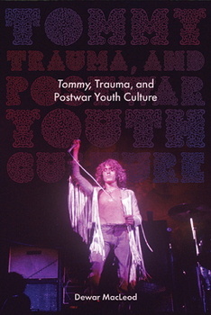 Paperback Tommy, Trauma, and Postwar Youth Culture Book