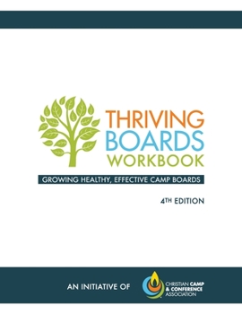 Paperback Thriving Boards Workbook: Growing Healthy, Effective Camp Boards (4th Edition) Book