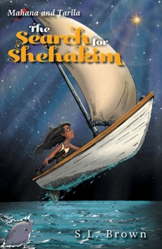 Paperback The Search for Shehakim: Mahana and Tarila Book