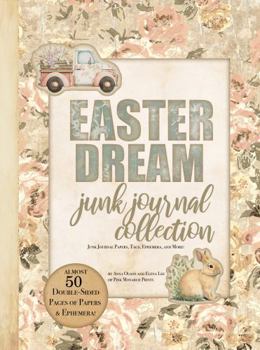 Paperback Easter Dream Junk Journaling Collection: Junk Journal Papers, Tags, Ephemera, and More! Book