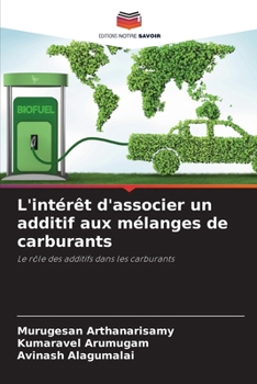 Paperback L'intérêt d'associer un additif aux mélanges de carburants [French] Book