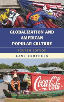 Paperback Globalization and American Popular Culture, Fourth Edition Book