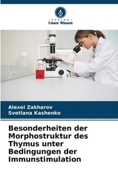 Paperback Besonderheiten der Morphostruktur des Thymus unter Bedingungen der Immunstimulation [German] Book
