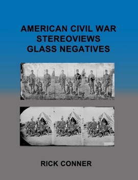 American Civil War Stereoviews GLASS NEGATIVES