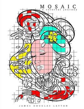 Paperback Mosaic: A Colorful Journey Coloring Book For Adults Book